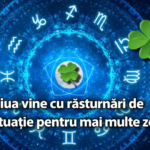 Patru zodii și o zi cu surprize neprogramate. Au parte de provocări în loc de noroc!